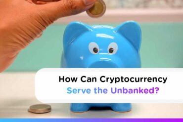 How Can Cryptocurrency Serve the Unbanked