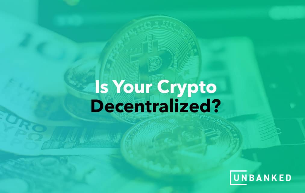 How to Know if Your Crypto is Decentralized